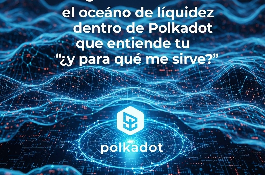 Hydration: el océano de liquidez dentro de Polkadot que entiende tu ‘¿y para qué me sirve?